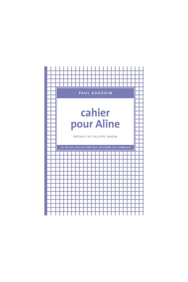 Cahier pour Aline - Paul Gauguin - SONNEUR