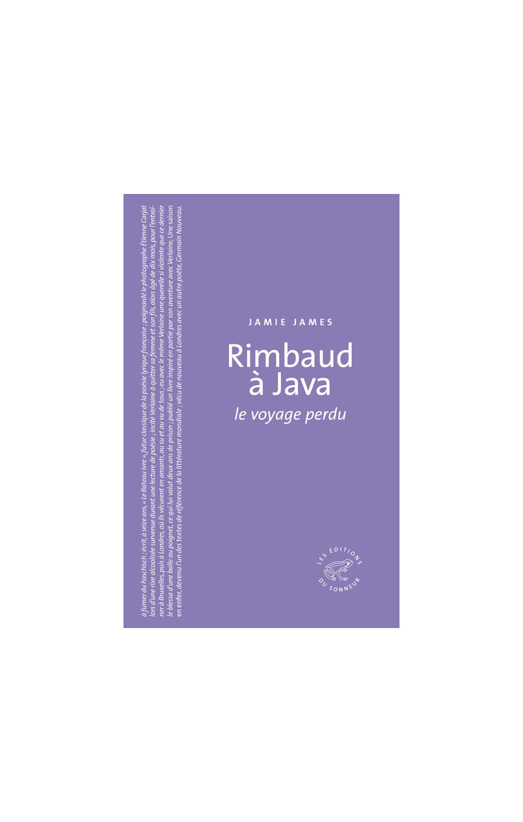 Rimbaud à Java. Le voyage perdu - Jamie James - SONNEUR