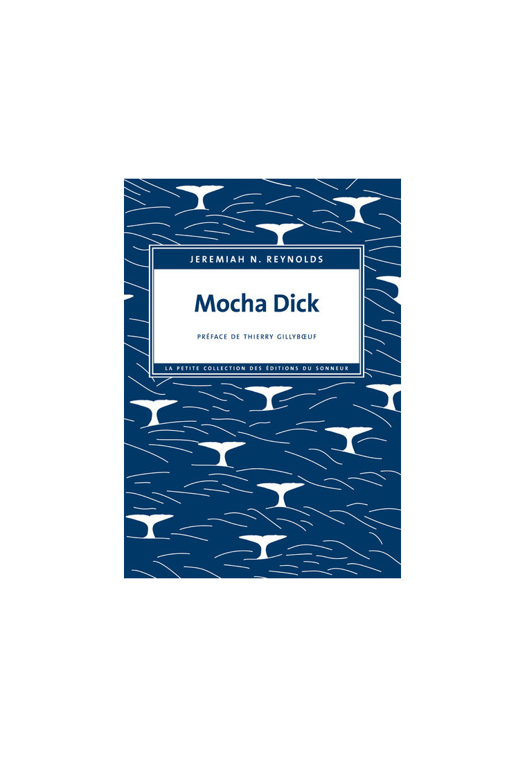 Mocha Dick - Jeremiah N. Reynolds - SONNEUR