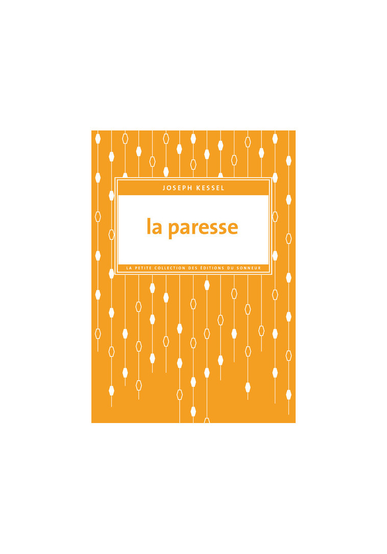 La Paresse - Joseph Kessel - SONNEUR