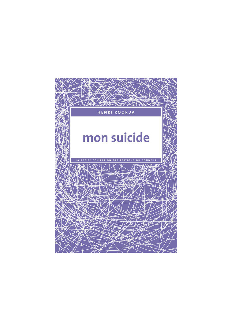 Mon suicide - Henri ROORDA - SONNEUR