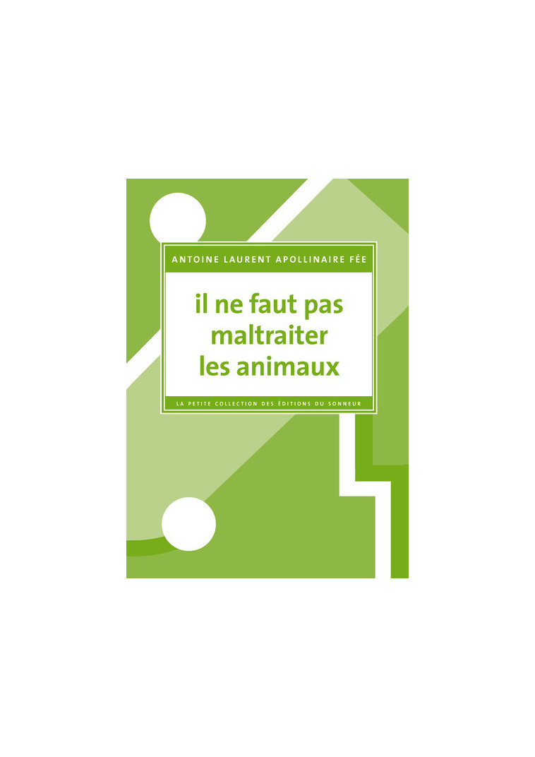 Il ne faut pas maltraiter les animaux - Antoine Laurent - SONNEUR