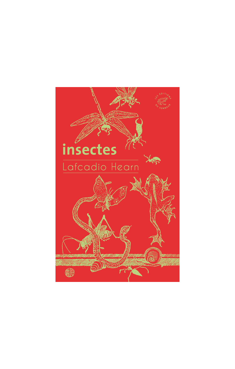 Insectes - Lafcadio Hearn - SONNEUR