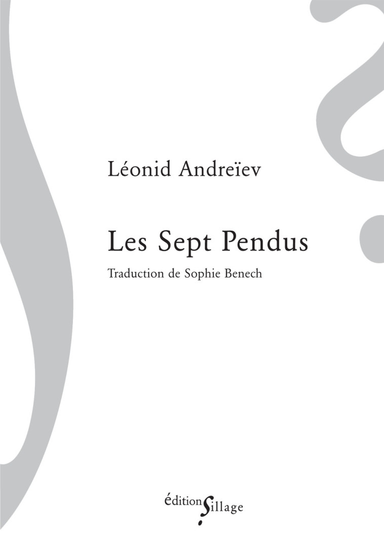 Les Sept Pendus - Leonid Andreïev - SILLAGE