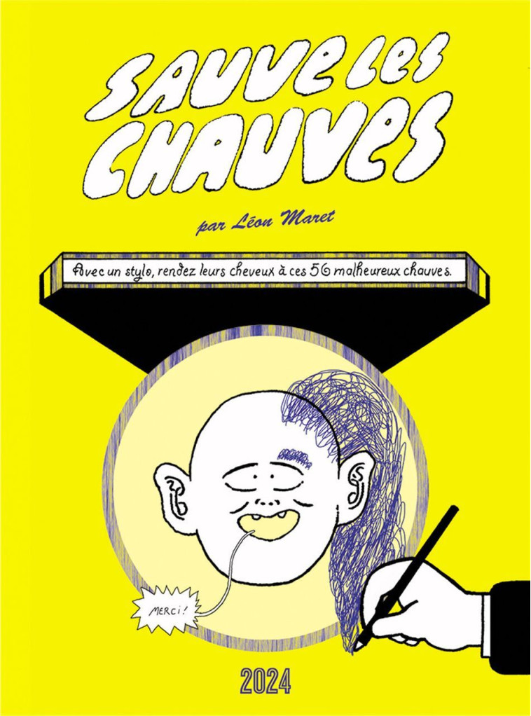 Sauve les chauves - Léon Maret - 2024