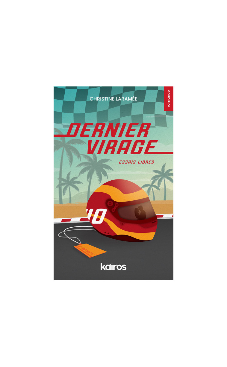 Dernier virage - Christine Laramée - EDITIONS KAIROS