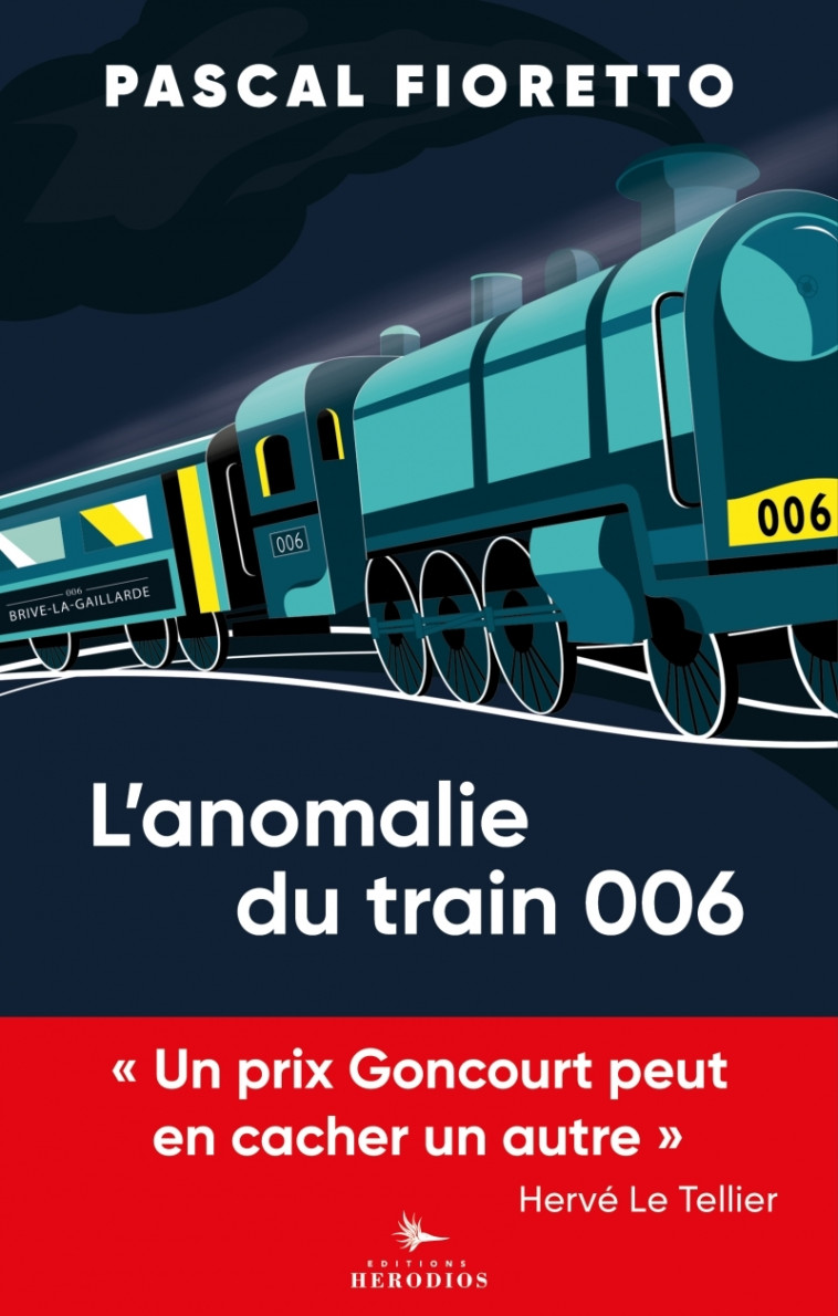 L'anomalie du train 006 - Pascal Fioretto - HERODIOS