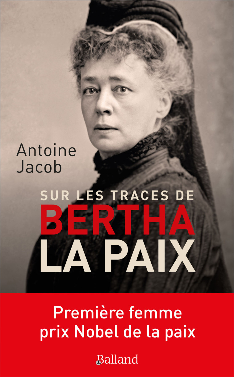 Bertha la Paix - Antoine Jacob - BALLAND