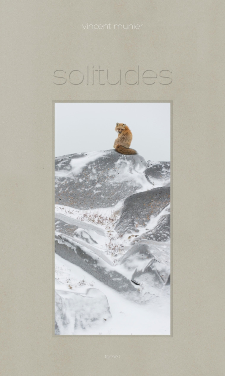 Solitudes I & II - Vincent Munier - KOBALANN