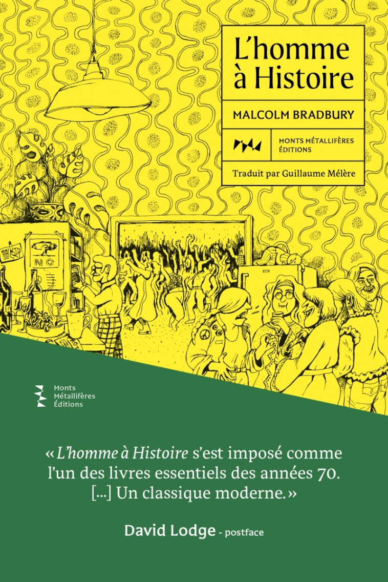 L'homme à Histoire - Malcolm BRADBURY - MONTS METALLIFE