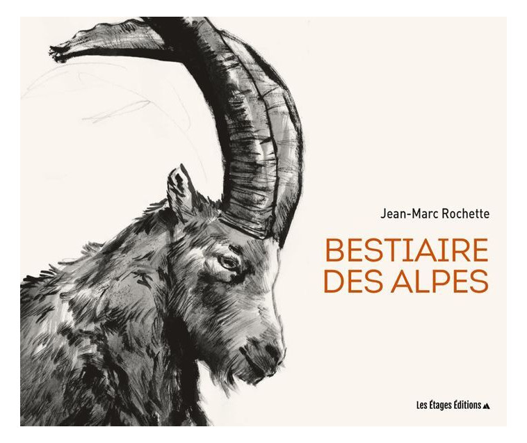 Bestiaire des alpes - Jean-Marc Rochette - LES ETAGES