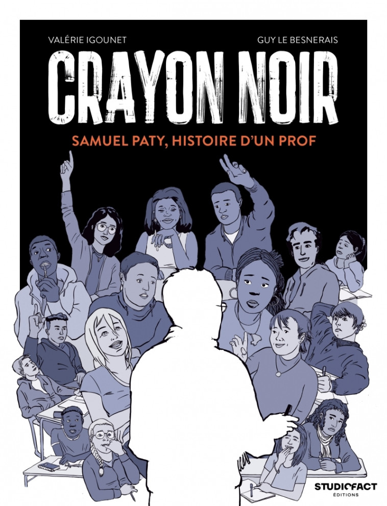 Crayon noir - Samuel Paty, histoire d'un prof - Valérie IGOUNET - STUDIOFACT