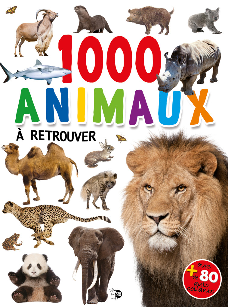 1000 animaux -  Collectif - PTIT LOUP