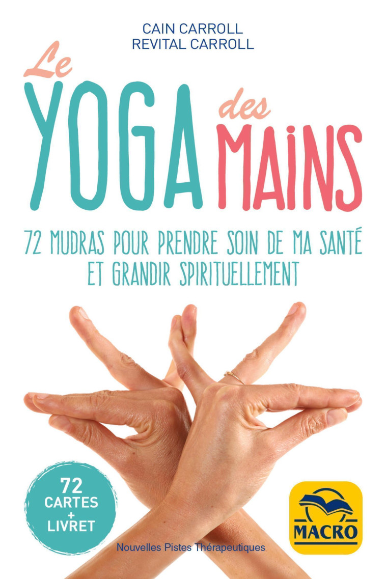 Le yoga des mains - Revital Carroll - MACRO EDITIONS