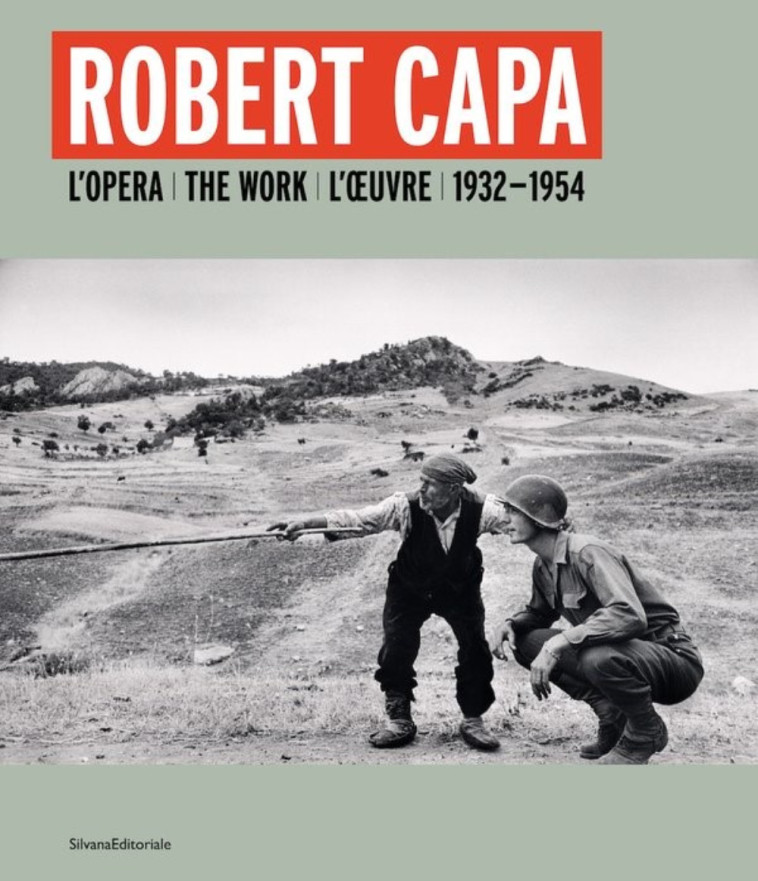 Robert Capa - l'opera, 1932-1954 - Gabriel Bauret - SILVANA