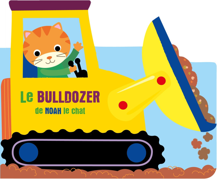 À l'aventure - Le bulldozer de Noah le chat - XXX - BALLON