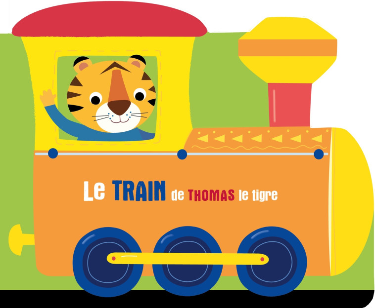 À l'aventure - Le train de Thomas le tigre - XXX - BALLON