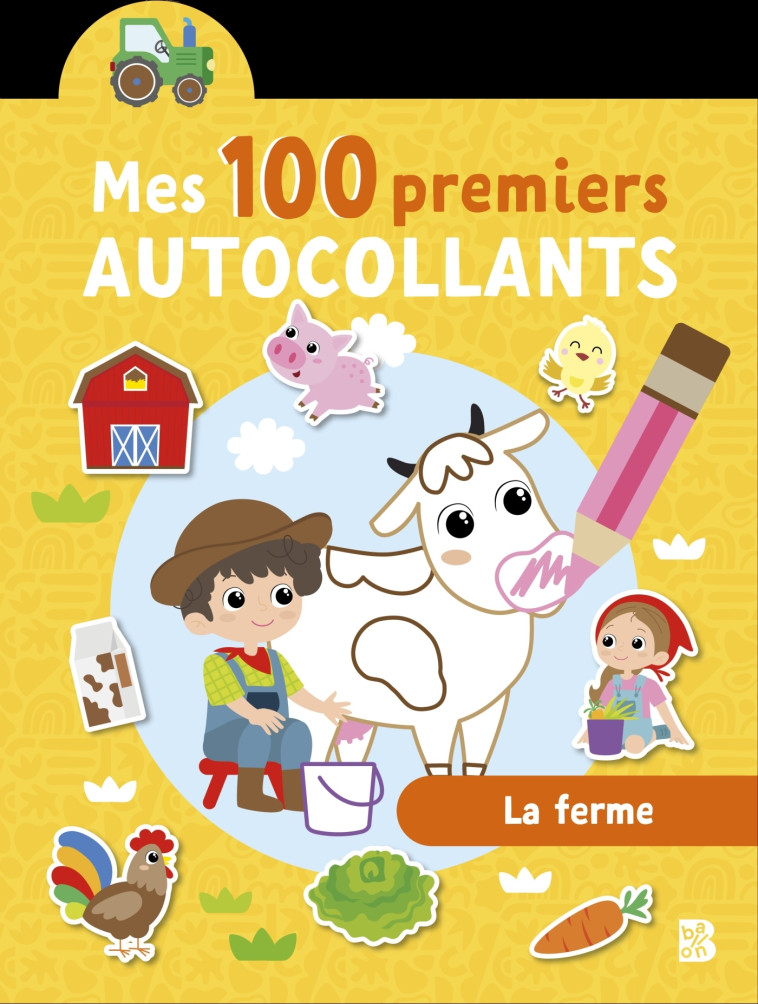 Mes 100 premiers autocollants: La ferme - XXX - BALLON