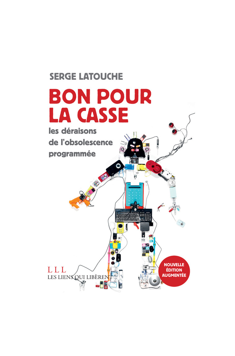 Bon pour la casse - Serge Latouche - LIENS LIBERENT