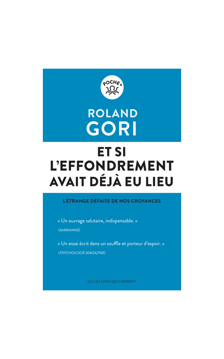 Et si l'effondrement avait déjà eu lieu - Roland Gori - LIENS LIBERENT