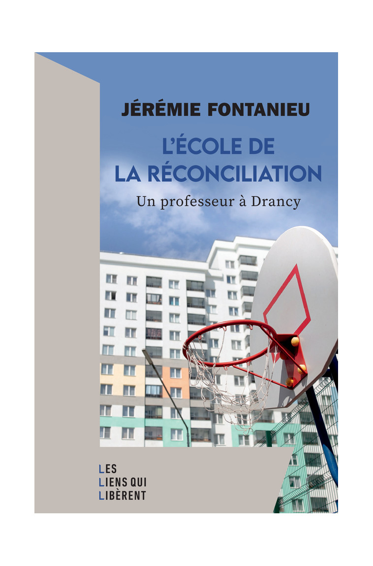 L'école de la réconciliation - Jeremie Fontanieu - LIENS LIBERENT