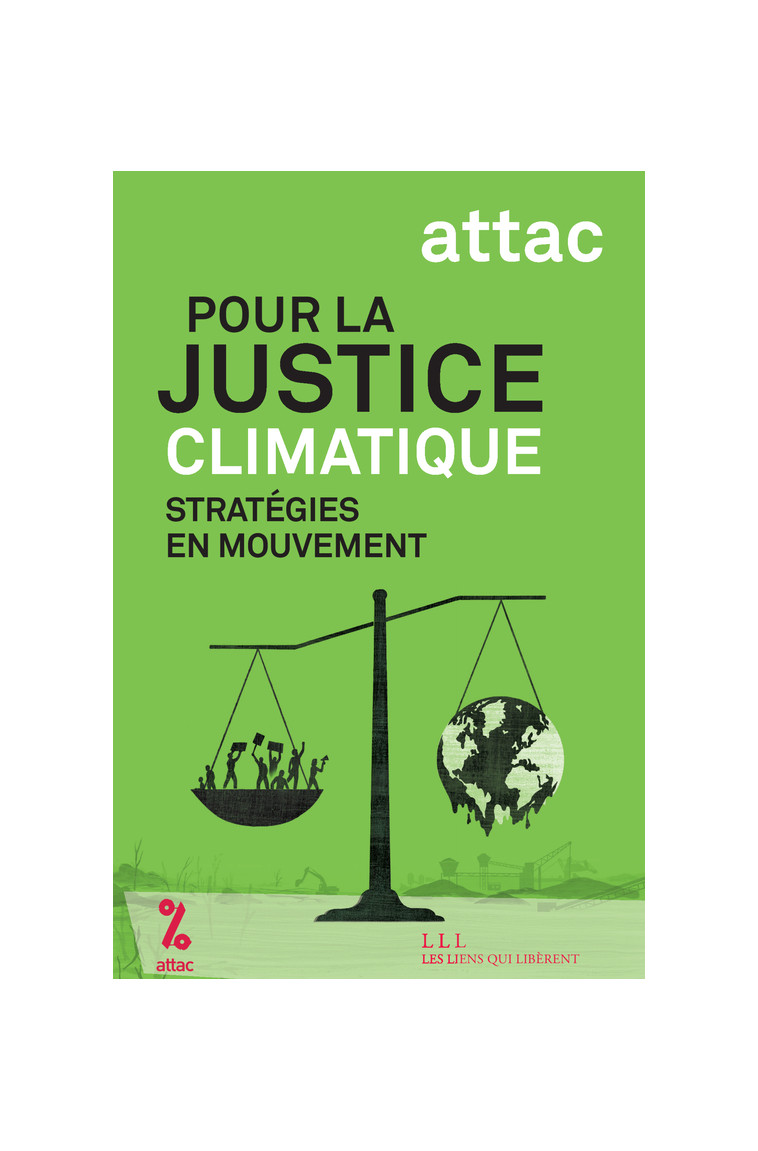 Pour la justice climatique -  Attac france - LIENS LIBERENT