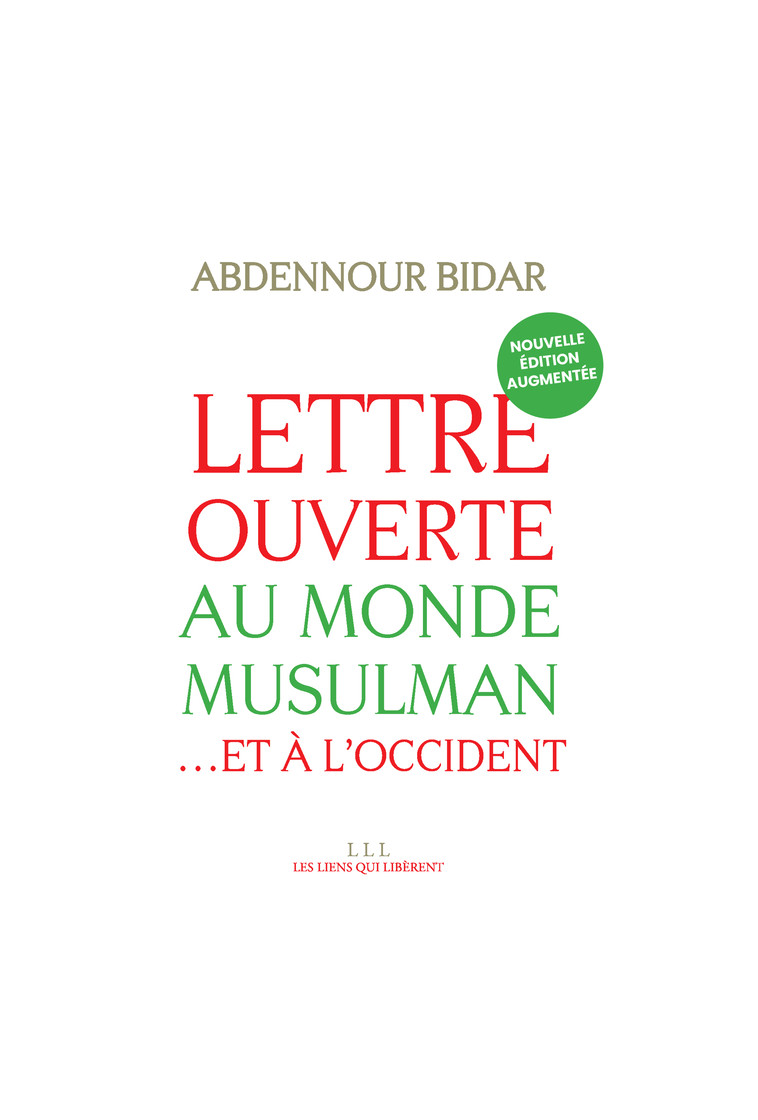 Lettre ouverte au monde musulman (NEA) - Abdennour Bidar - LIENS LIBERENT