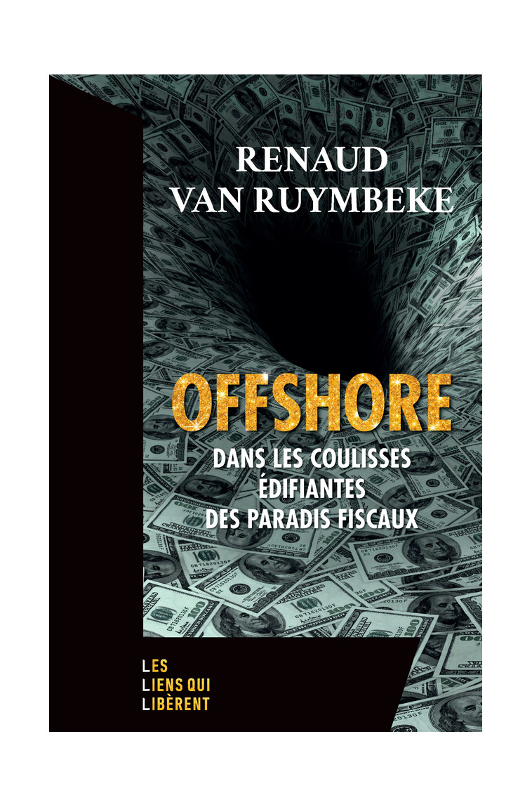 Offshore - Renaud Van Ruymbeke - LIENS LIBERENT