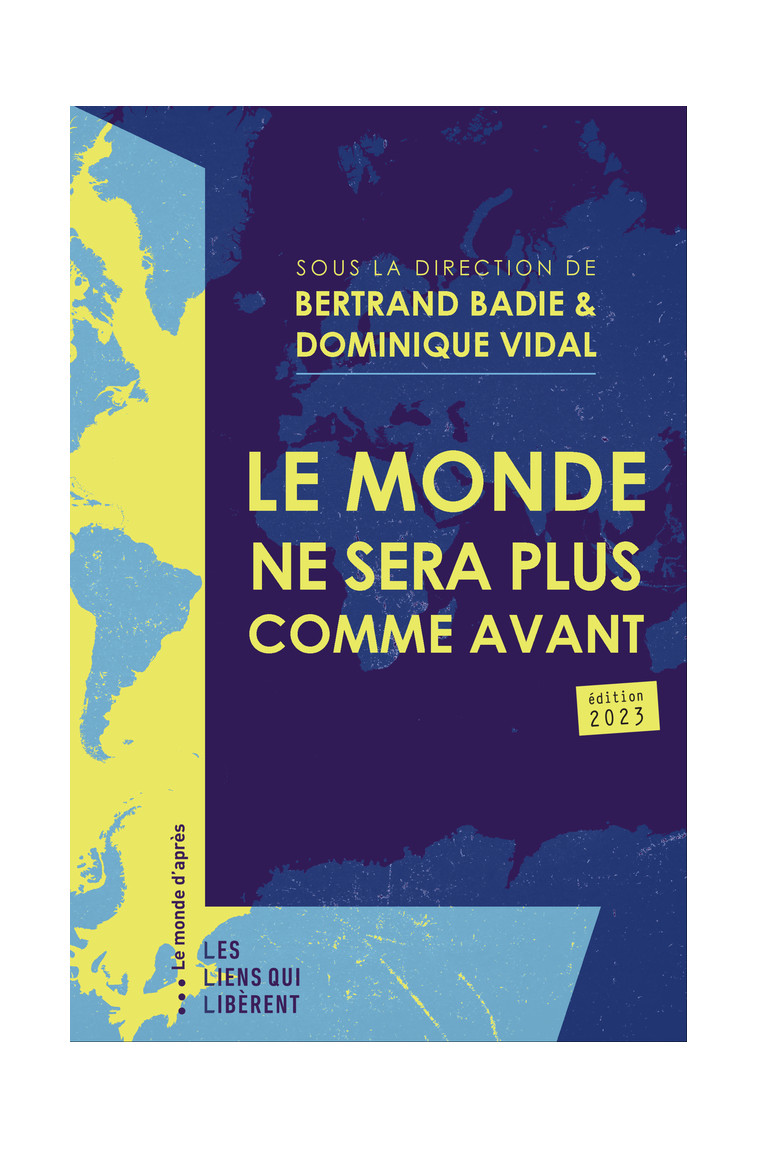 Le monde ne sera plus comme avant - Dominique Vidal - LIENS LIBERENT