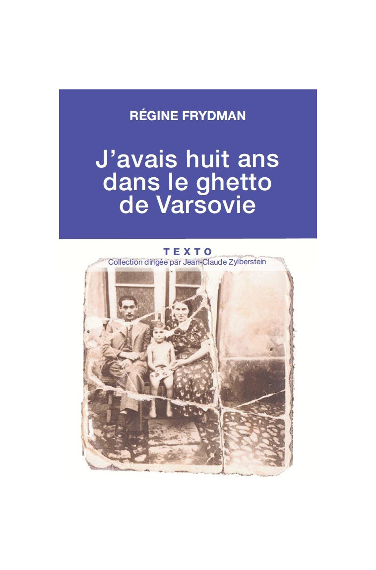 J'avais huit ans dans le ghetto de Varsovie - Régine Frydman - TALLANDIER