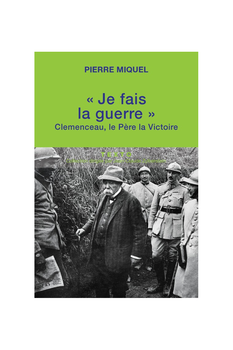 Je fais la guerre - Pierre Miquel - TALLANDIER