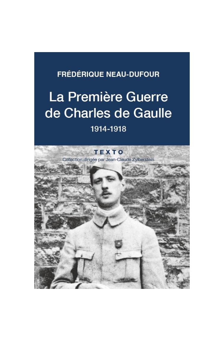 La première guerre de Charles de Gaulle - Frédérique Dufour - TALLANDIER