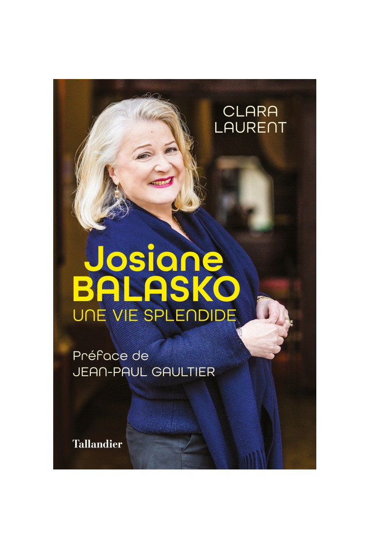 Josiane Balasko - Clara Laurent - TALLANDIER