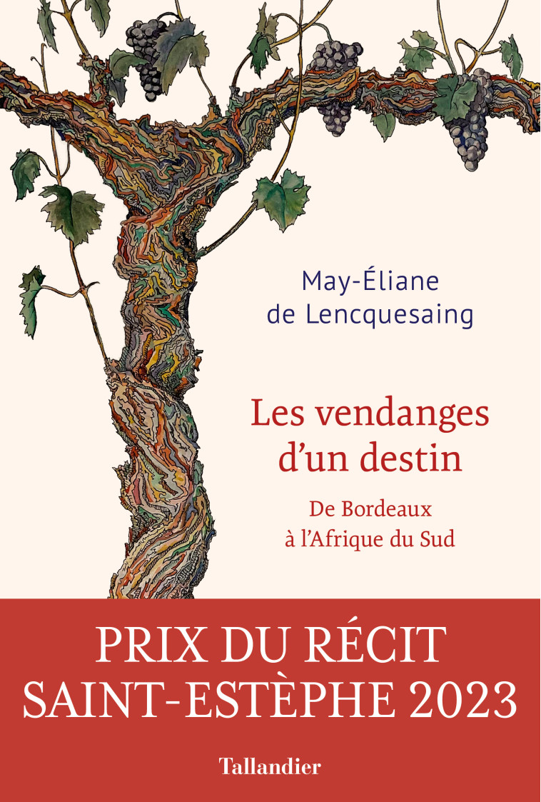 Les vendanges d'un destin - May-Éliane Lencquesaing - TALLANDIER