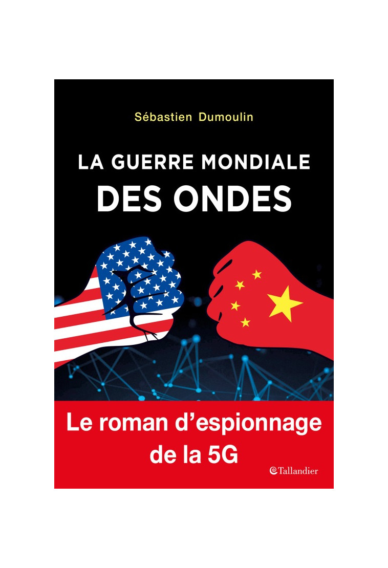 La guerre mondiale des ondes -  DUMOULIN SÉBASTIEN - TALLANDIER