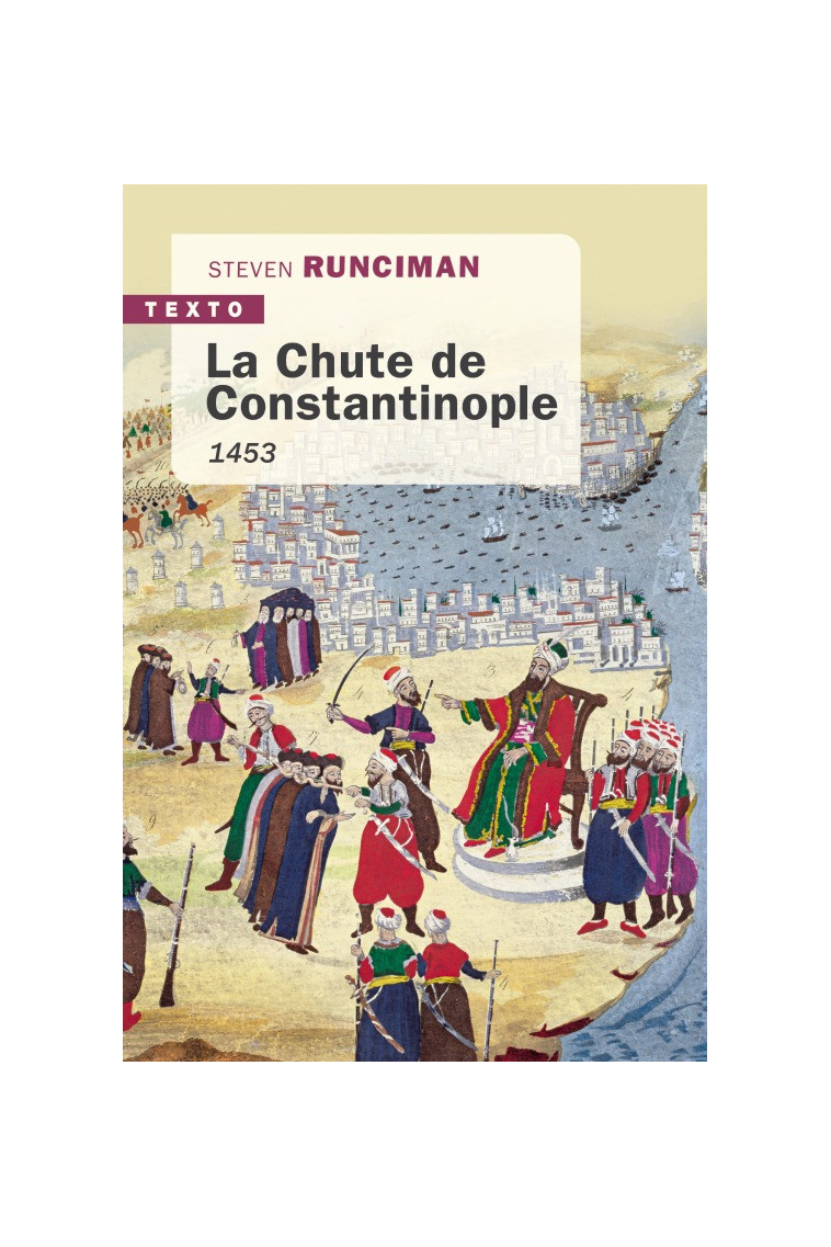 La chute de Constantinople 1453 -  RUNCIMAN STEVEN - TALLANDIER