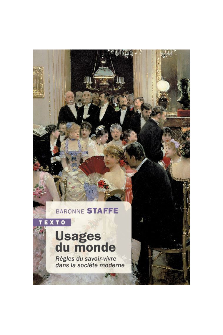 Usages du monde -  Baronne Staffe - TALLANDIER