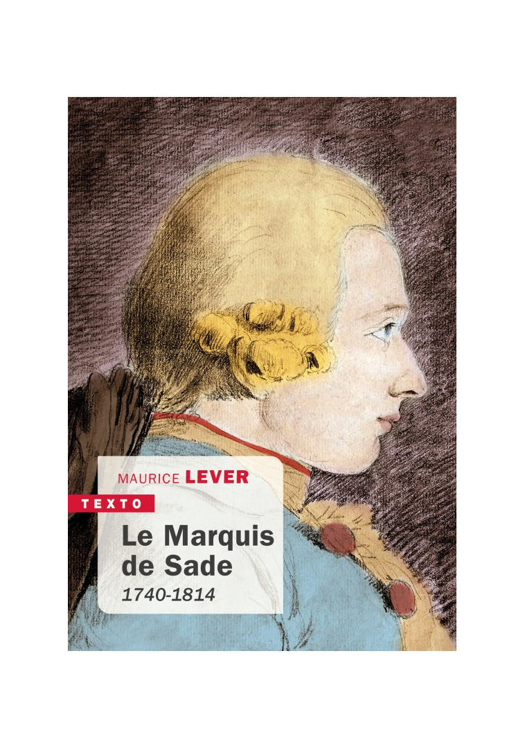 Le marquis de Sade - Maurice Lever - TALLANDIER