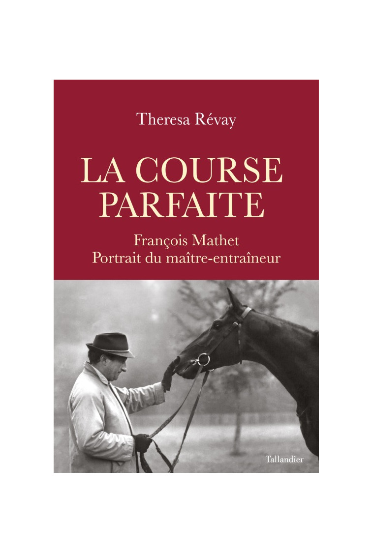 La course parfaite - Theresa Révay - TALLANDIER