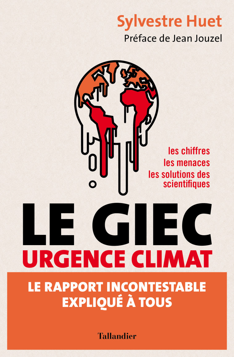 Le GIEC urgence climat - Sylvestre Huet - TALLANDIER