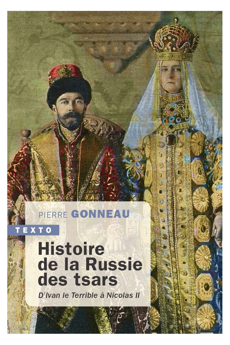 Histoire de la Russie des tsars - Pierre Gonneau - TALLANDIER