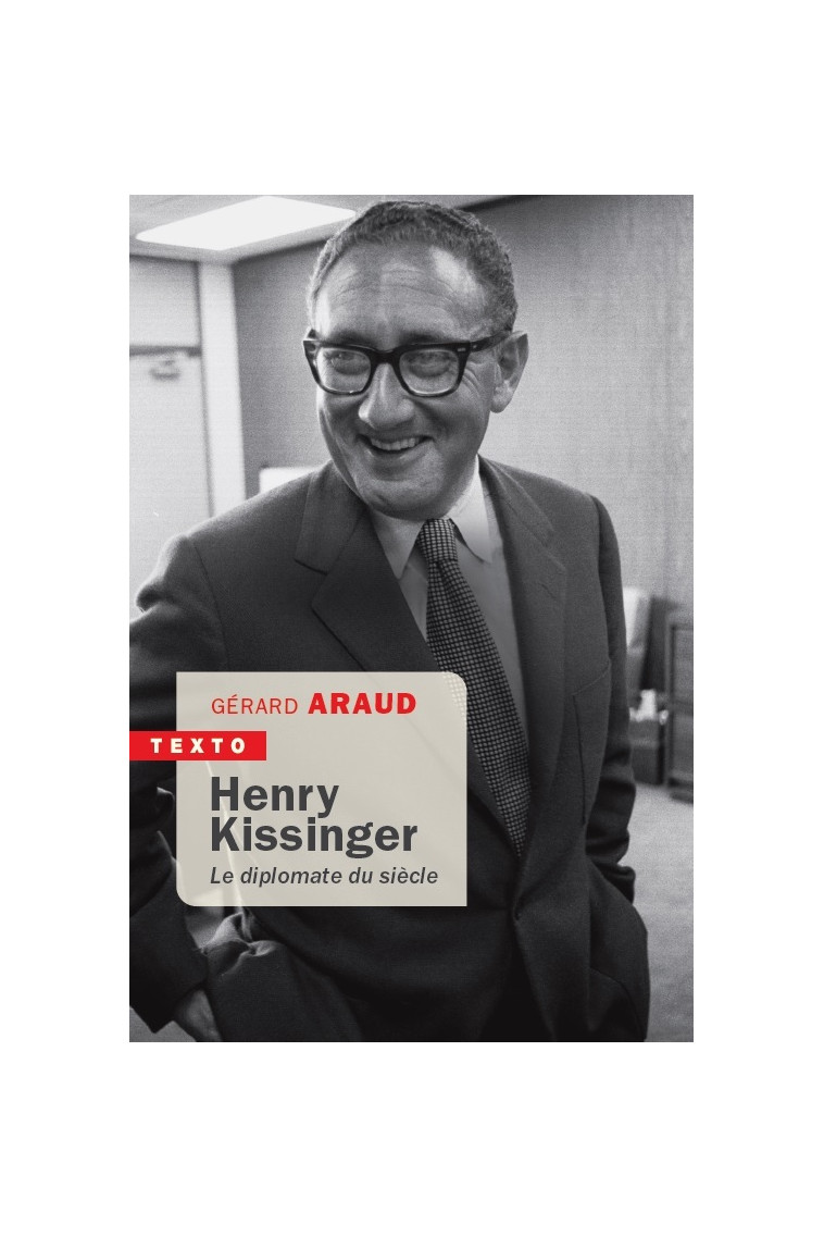 Henry Kissinger - Gérard Araud - TALLANDIER