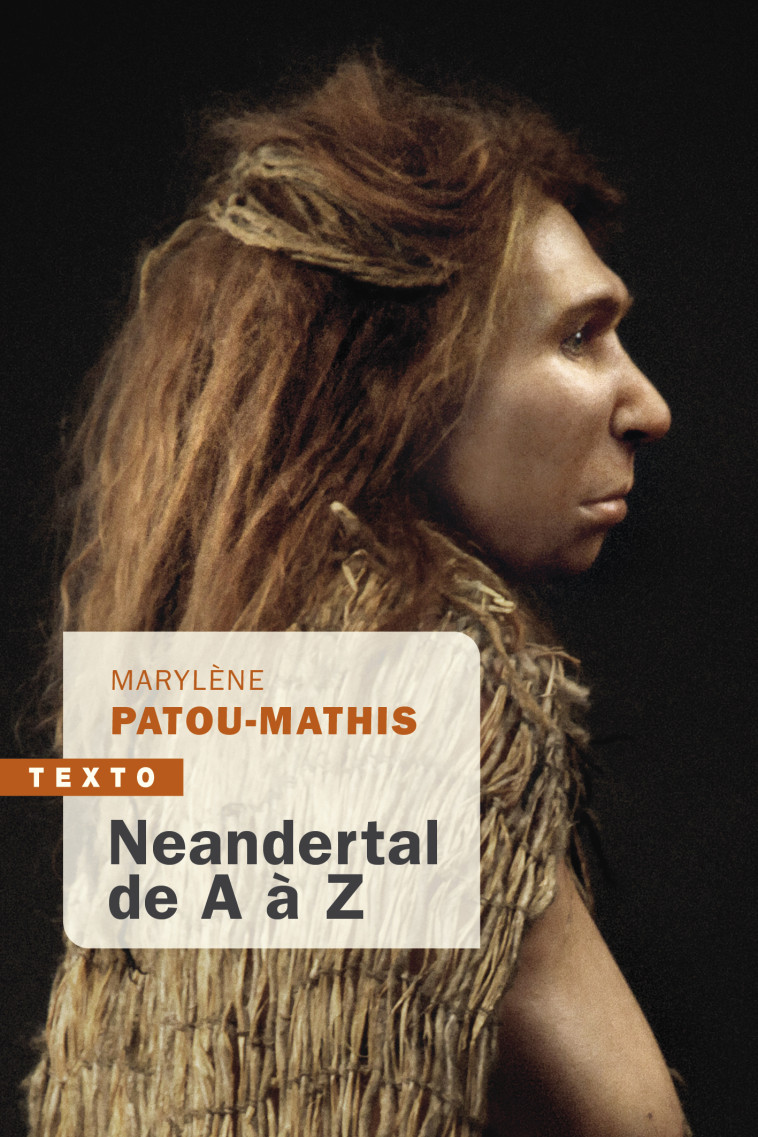 Néandertal de A à Z - Marylène Patou-Mathis - TALLANDIER