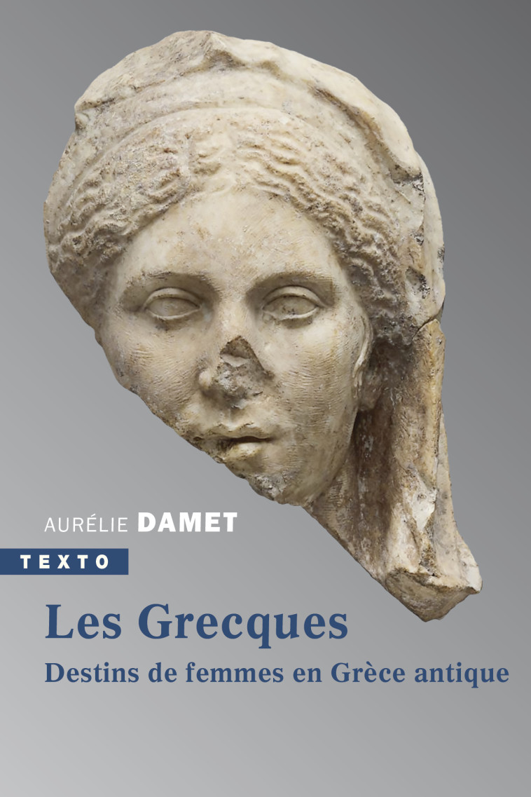 Les grecques - Aurélie Damet - TALLANDIER