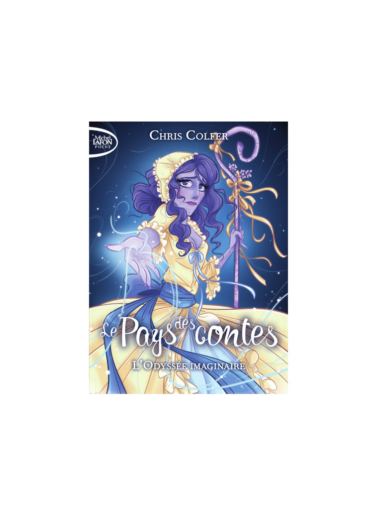 Le pays des contes - Tome 5 L'odyssée imaginaire - Chris Colfer - MICHEL LAFON PO