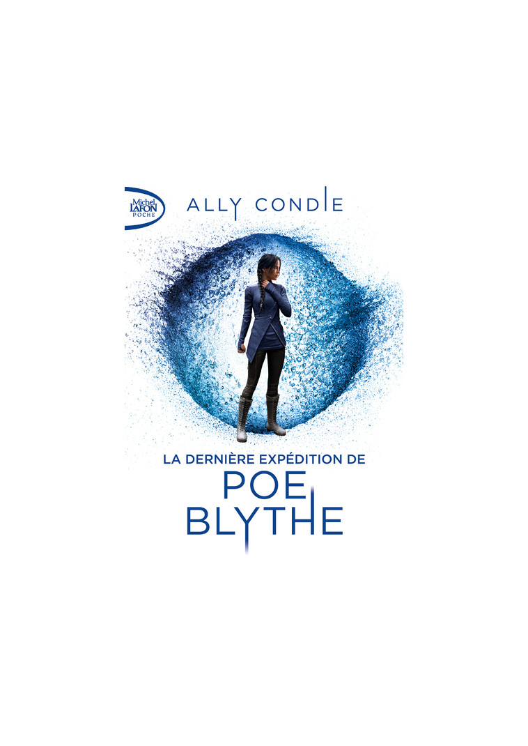 La dernière expédition de Poe Blythe - Ally Condie - MICHEL LAFON PO