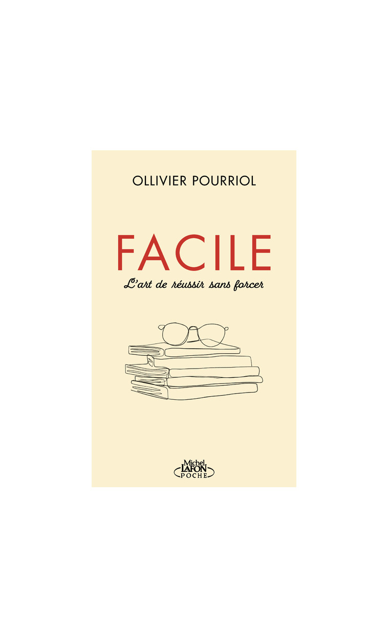 Facile - Ollivier Pourriol - MICHEL LAFON PO