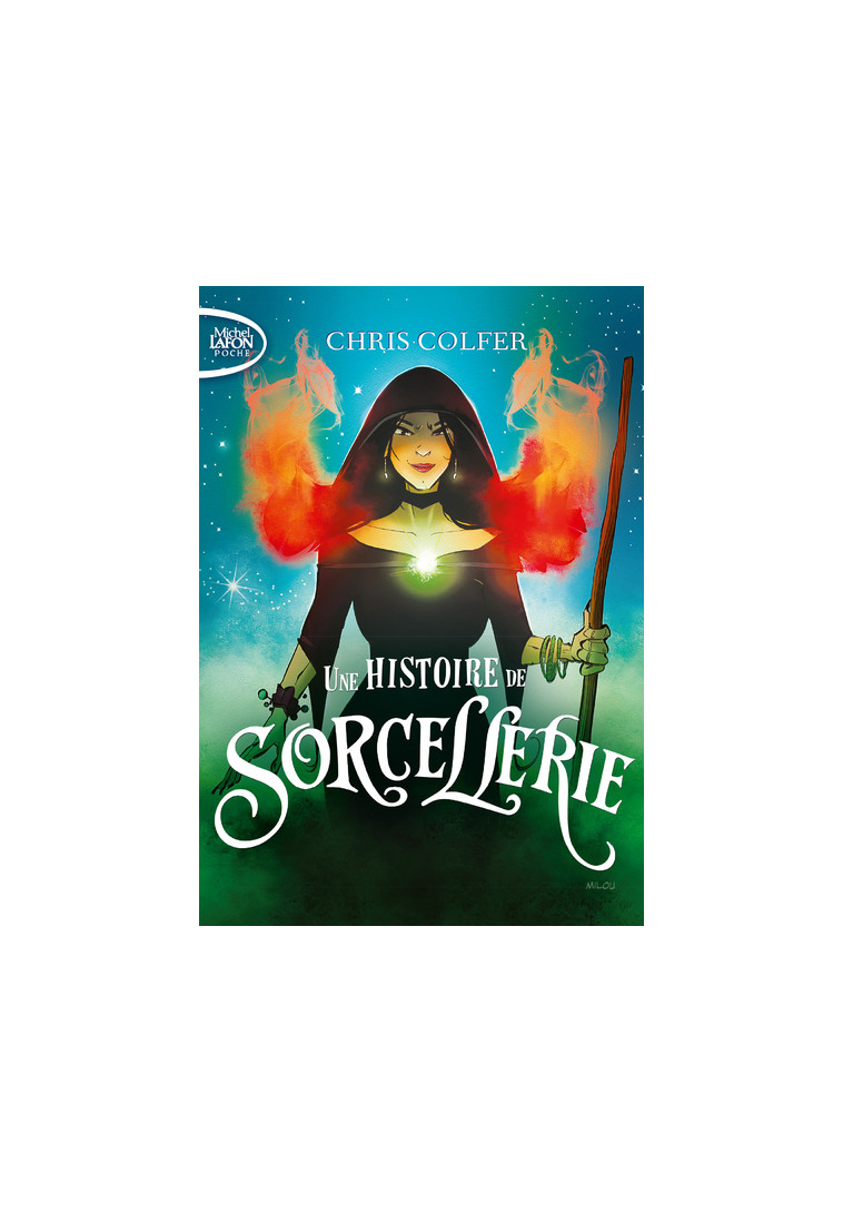 Une histoire de sorcellerie - Tome 2 - Chris Colfer - MICHEL LAFON PO