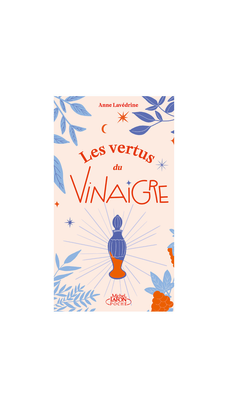 Les Vertus du vinaigre - Anne Lavédrine - MICHEL LAFON PO