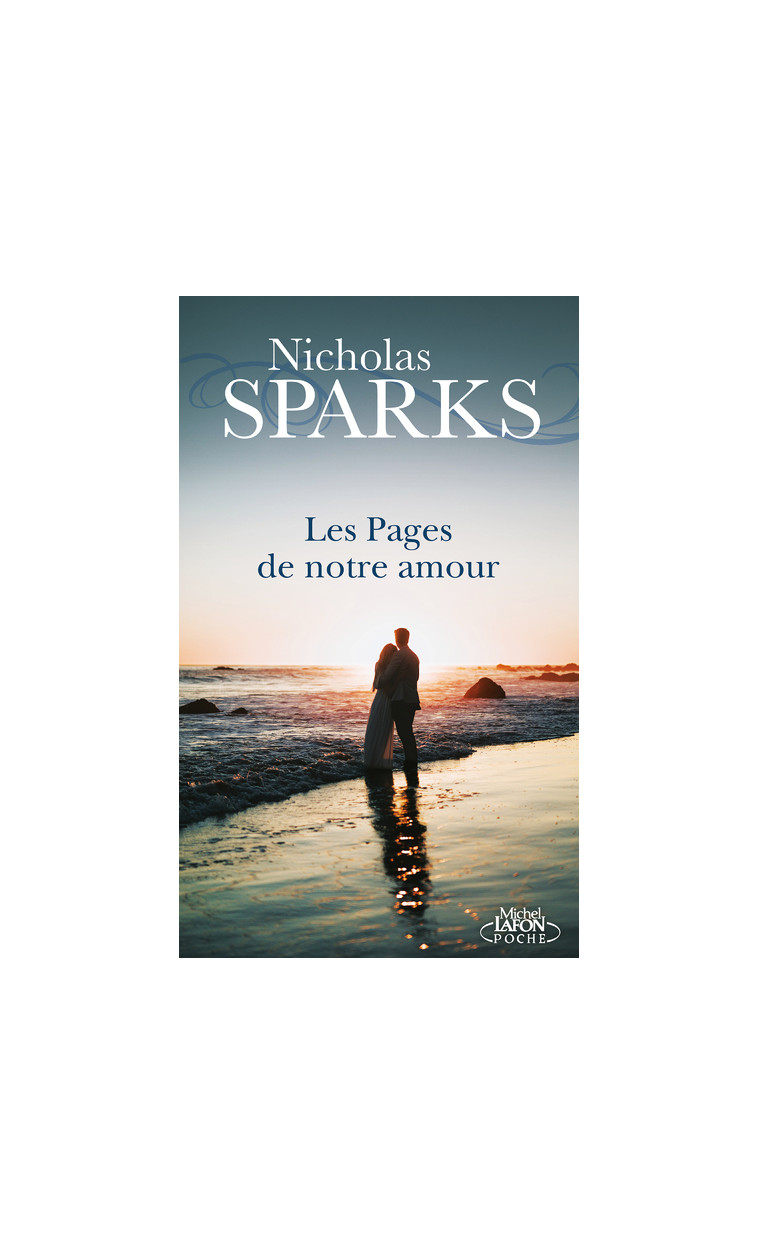 Les pages de notre amour - Nicholas Sparks - MICHEL LAFON PO